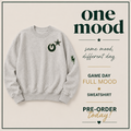 Game Day Full Mood Sweatshirt — PRE-ORDER